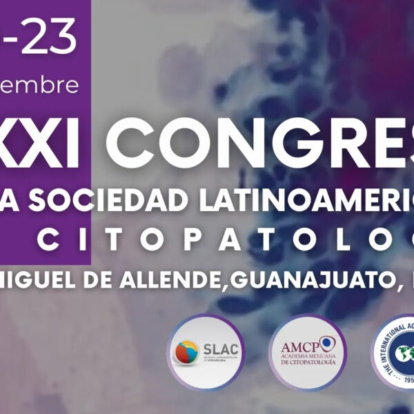 XXI Congreso de la Sociedad Latinoamericana de Citopatología – 20-23 de Septiembre de 2023 – Guanajuato, México