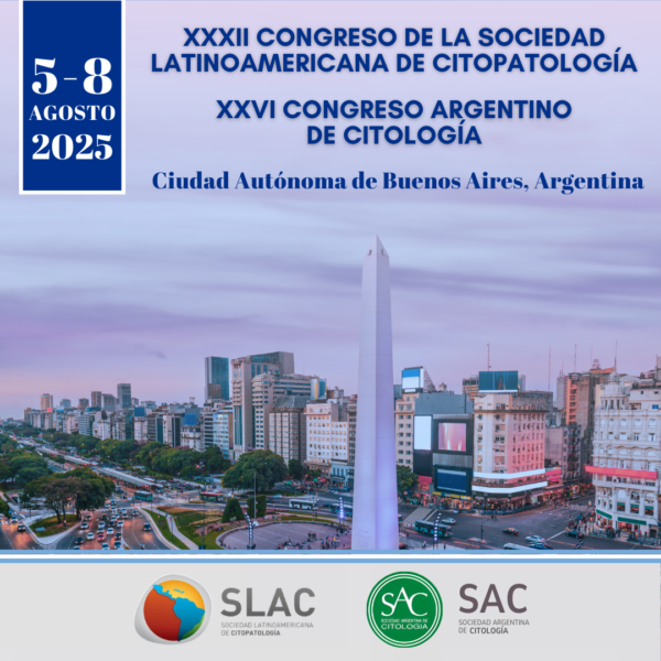 XXXII Congreso de la Sociedad Latinoamericana de Citopatología y al XXVI Congreso Argentino de Citología